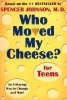 Who Moved My Cheese - For Teens (Hardcover) - Spencer MD Johnson Photo