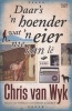 Daar's 'n Hoender Wat 'n Eier Nie Kan Le (Afrikaans, Paperback) - Chris van Wyk Photo