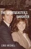 The Sportscaster's Daughter - A Memoir (Paperback) - Cindi Michael Photo