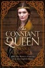 The Constant Queen (Paperback, Main Market Ed.) - Joanna Courtney Photo