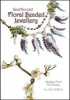 Spellbound Floral Beaded Jewellery - Designs from the Garden (Paperback) - Julie Ashford Photo