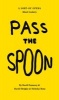  - Pass the Spoon: A Sort-of-Opera About Cookery (Paperback) - David Shrigley Photo