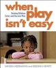 When Play Isn't Easy - Helping Children Enter and Sustain Play (Paperback) - Sandra Heidemann Photo