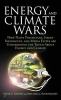 Energy and Climate Wars - How Naive Politicians, Green Ideologues, and Media Elites are Undermining the Truth About Energy and Climate (Hardcover, New) - Peter C Glover Photo