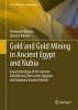 Gold and Goldmining in Ancient Egypt and Nubia - Geoarchaeology of the Ancient Gold Mining Sites in the Egyptian and Sudanese Eastern Deserts (Hardcover, 2012) - Dietrich D Klemm Photo