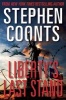 Liberty's Last Stand (Hardcover) - Stephen Coonts Photo