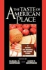 The Taste of American Place - A Reader on Regional and Ethnic Foods (Paperback, New) - James R Shortridge Photo