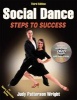 Social Dance - Steps to Success (Paperback, 3rd Revised edition) - Judy Patterson Wright Photo