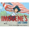 Imogene's Last Stand (Hardcover) - Candace Fleming Photo