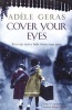 Cover Your Eyes (Paperback) - Adele Geras Photo