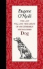 The Last Will and Testament of an Extremely Distinguished Dog (Hardcover) - Eugene ONeill Photo