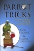 Parrot Tricks - Teaching Parrots with Positive Reinforcement (Paperback) - Diane Grindol Photo