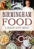 Birmingham Food - A Magic City Menu (Paperback) - Emily Brown Photo