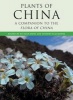 The Plants of China - A Companion to the Flora of China (Hardcover) - Hong De Yuan Photo