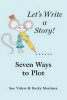 Seven Ways to Plot - Let's Write a Story (Paperback) - Sue Viders Photo