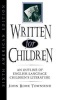 Written for Children - An Outline of English-Language Children's Literature (Hardcover, 6th Revised edition) - John Rowe Townsend Photo