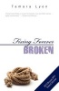 Fixing Forever Broken (Paperback) - Tamara Lyon Photo