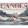 Canoes - A Natural History in North America (Hardcover) - Mark Neuzil Photo