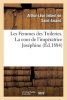 Les Femmes Des Tuileries. La Cour de L'Imperatrice Josephine (French, Paperback) - Imbert De Saint Amand a L Photo