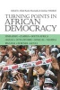 Turning Points in African Democracy (Hardcover) - Abdul Raufu Mustapha Photo