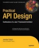 Practical API Design: Confessions of a Java Framework Architect (Paperback, New) - Jaroslav Tulach Photo