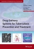 Delivery Systems for Tuberculosis Prevention and Treatment (Hardcover) - Anthony J Hickey Photo