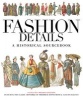 Fashion Details - A Historical Sourcebook (Paperback) - Melissa Leventon Photo