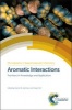 Aromatic Interactions - Frontiers in Knowledge and Application (Hardcover) - Darren W Johnson Photo