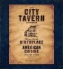 The City Tavern Cookbook - Recipes from the Birthplace of American Cuisine (Hardcover) - Walter Staib Photo