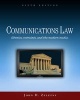 Communications Law - Liberties, Restraints, and the Modern Media (Paperback, 6th Revised edition) - John D Zelezny Photo