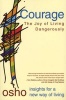 Courage - The Joy of Living Dangerously (Paperback, First) - Osho Photo