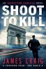 Shoot to Kill (Paperback) - James Craig Photo