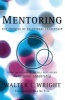 Mentoring - The Promise of Relational Leadership (Paperback) - Walter C Wright Photo