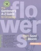 The Gardener's A-Z Guide to Growing Flowers from Seed to Bloom (Paperback) - Eileen Powell Photo