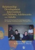 Relationship Development Intervention with Children, Adolescents and Adults - Social and Emotional Development Activities for Asperger Syndrome, Autism, PDD and NLD (Paperback) - Steven E Gutstein Photo