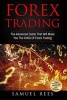 Forex Trading - The Advanced Guide That Will Make You the King of Forex Trading (Paperback) - Samuel Rees Photo