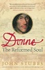 John Donne - The Reformed Soul (Paperback) - John Stubbs Photo