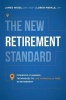 The New Retirement Standard - Powerful Planning Techniques to Live Financially Free in Retirement (Paperback) - James Weiss Photo