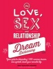 The Love, Sex, and Relationship Dream Dictionary - Your Guide to Interpreting 1,000 Common Dreams and Symbols About Your Romantic Life (Hardcover) - Kelly Sullivan Walden Photo