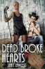 Dead Broke Hearts (Paperback) - Shay Lawless Photo