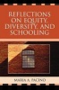 Reflections on Equity, Diversity, and Schooling (Paperback) - Maria Pacino Photo