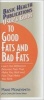 User's Guide to Food Fats and Bad Fats - Learn the Difference Between Fats That Make You Well and Fats That Make You Sick (Paperback) - Marie Moneysmith Photo