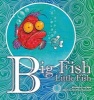 Big Fish Little Fish (Paperback) - Lucy Hale Photo