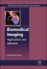 Biomedical Imaging - Applications and Advances (Hardcover, New) - Peter Morris Photo