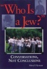 Who is a Jew? - Conversations, Not Conclusions (Paperback, New edition) - Meryl Hyman Photo