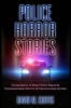 Police Horror Stories - Compilation of Real Police Reports. Unexplainable - Horror & Paranormal Stories (Paperback) - David M Curtis Photo