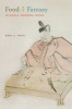 Food and Fantasy in Early Modern Japan (Hardcover) - Eric Rath Photo