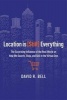 Location Is (Still) Everything - The Surprising Influence of the Real World on How We Search, Shop, and Sell in the Virtual One (Hardcover) - David R Bell Photo