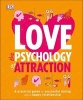 Love the Psychology of Attraction (Paperback) - Dk Photo