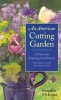 An American Cutting Garden - A Primer for Growing Cut Flowers Where Summers are Hot and Winters are Cold (Paperback) - Suzanne McIntire Photo